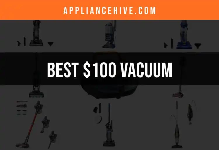 16 Best $100 Vacuums for a Spotless Home