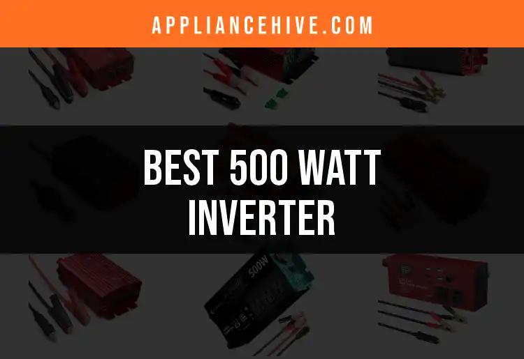 11 Best 500 Watt Inverters for Every Need