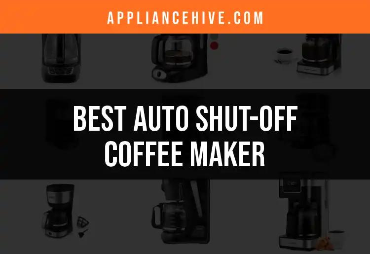 15 Best Auto Shut-Off Coffee Makers for Peace of Mind
