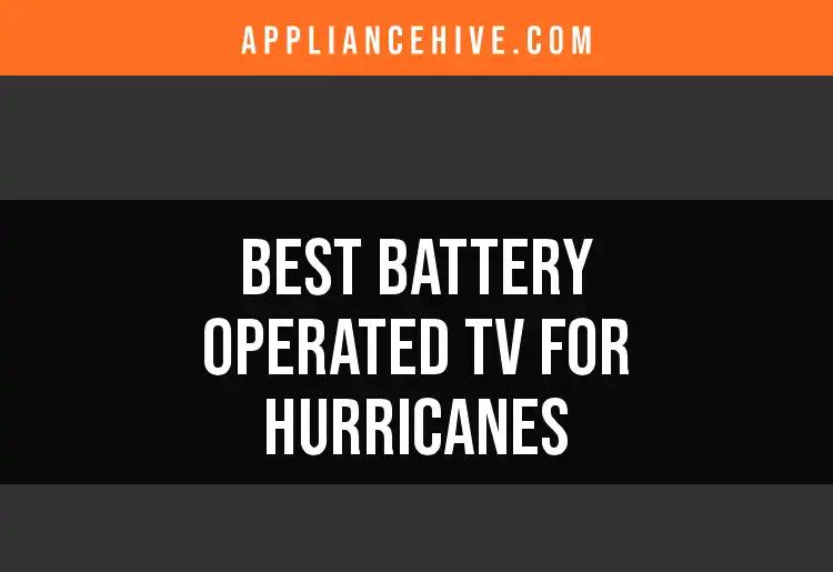 14 Best Battery Operated TVs for Hurricanes Near You