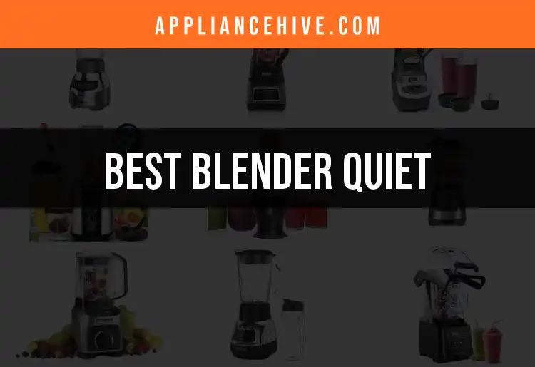 14 Quiet Blenders That Blend Without the Noise