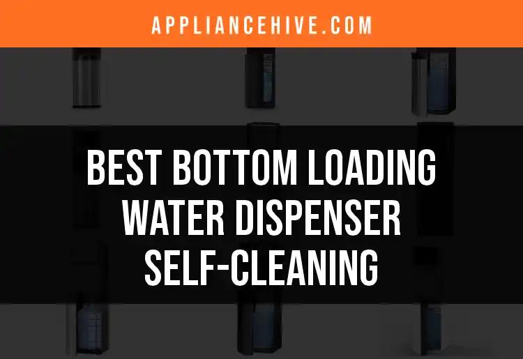 12 Best Bottom Loading Water Dispenser Self-Cleaning Picks