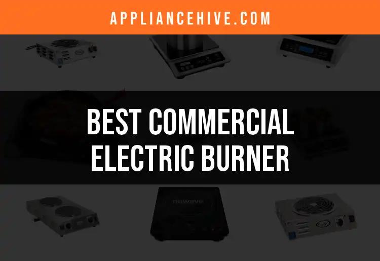 11 Best Commercial Electric Burners for Every Kitchen Need