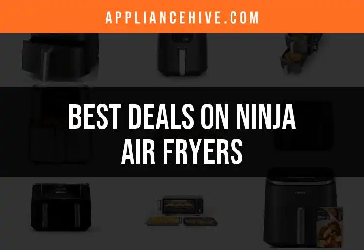 13 Incredible Deals on Ninja Air Fryers You Can't Miss