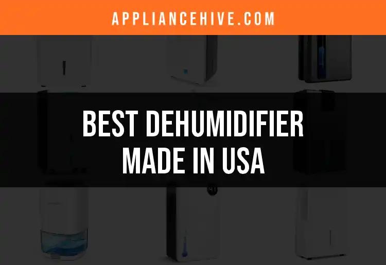 19 Best Dehumidifiers Made in USA for Every Home