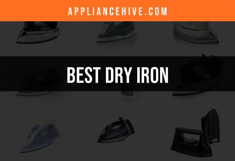 The 17 Best Dry Irons for Effortless Smoothing