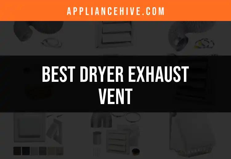 15 Best Dryer Exhaust Vents for Efficient Drying