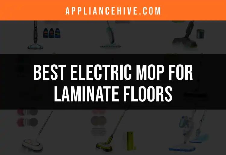 17 Electric Mops for Laminate Floors: Top Picks Revealed
