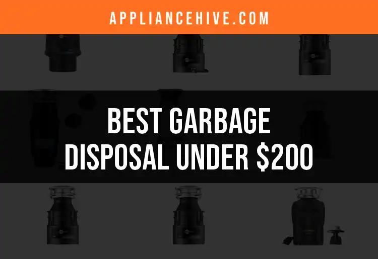 18 Top Garbage Disposals Under $200 Worth Every Cent