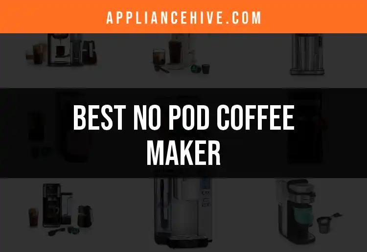 18 Best No Pod Coffee Makers for Effortless Brewing