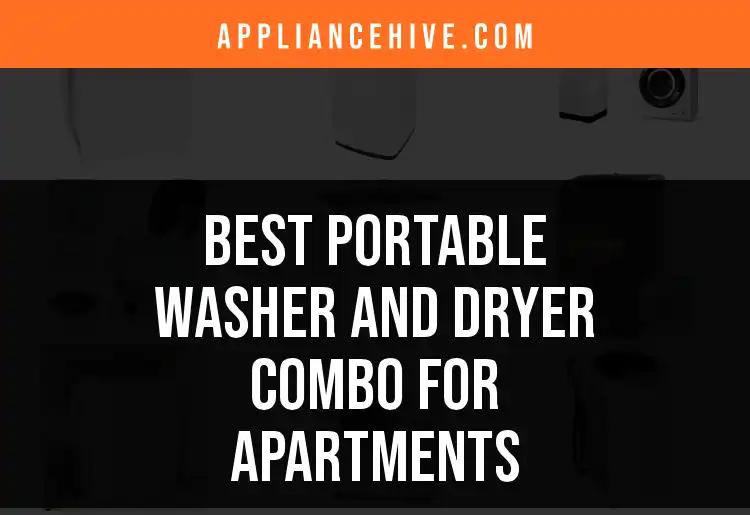 14 Best Portable Washer and Dryer Combos for Apartments