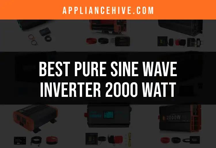 Top 10 Pure Sine Wave Inverter 2000 Watt Options