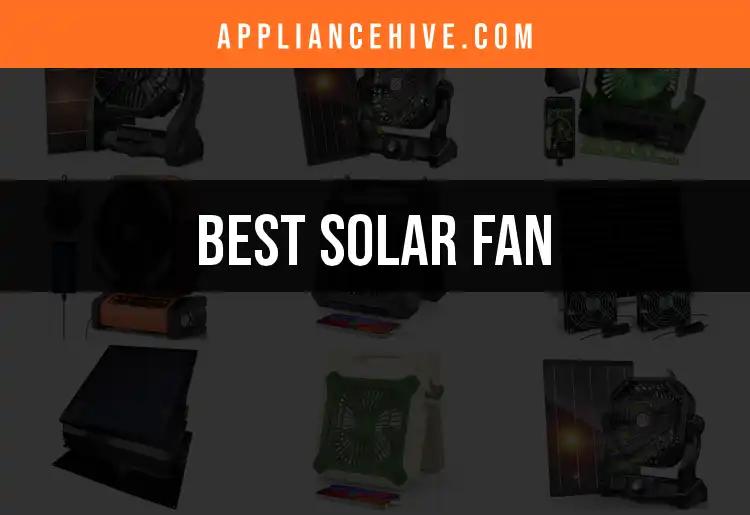 17 Exceptional Solar Fans to Keep You Cool
