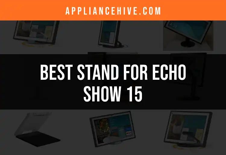 Top 10 Stand For Echo Show 15 Picks to Elevate Your Space