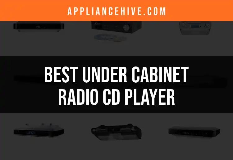 14 Best Under Cabinet Radio CD Players for Your Kitchen