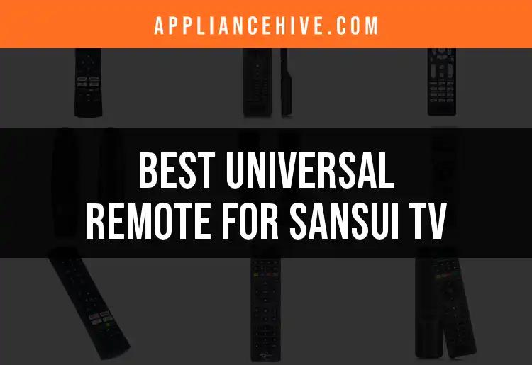 Top 10 Universal Remotes for Sansui TV You Should Consider