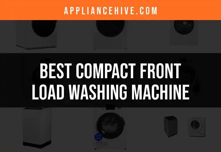 11 Best Compact Front Load Washing Machines to Consider