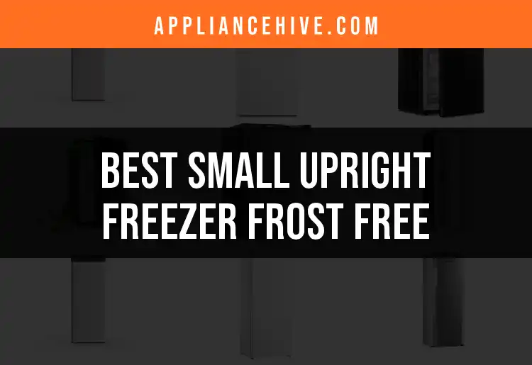 14 Top Small Upright Freezers Frost Free for Your Home